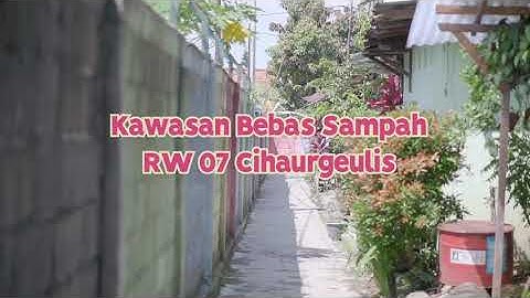Kawasan Bebas Sampah RW 07 Cihaurgeulis