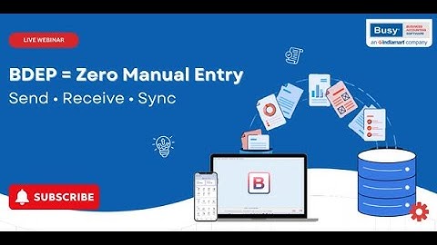 From Manual to Digital 🚀 Transform Your Business with BDEP (BUSY Data Exchange Platform)