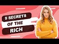 9 Secrets of the Rich