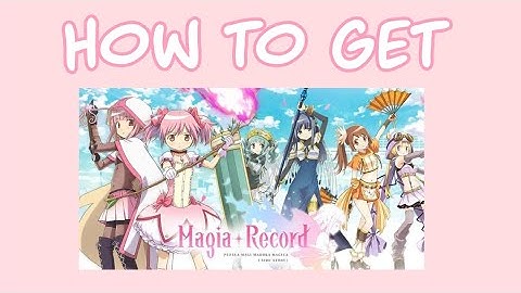(‼️‼️READ DESC‼️‼️How To Get Magia Record Game for Free! (Under five minutes tutorial!)