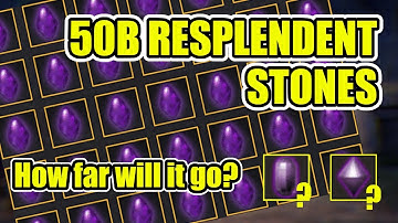 50 Billion resplendent destruction stones blow up