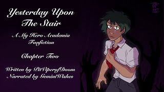 Yesterday Upon The Stair - Ch. 2 (MHA Podfic)