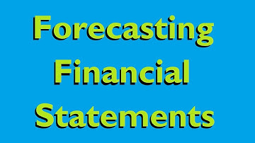 How to Forecasting Financial Statements