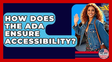 How Does The ADA Ensure Accessibility? - We Are Liberal