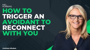 HOW TO TRIGGER AN AVOIDANT TO RECONNECT WITH YOU | Mel Robbins