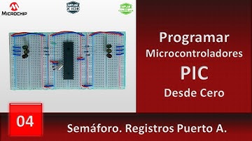 04 Semáforo con PIC. Registros Puerto A (PORTA).