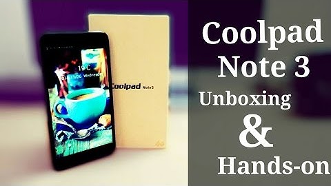 Coolpad Note 3 Unboxing and Hands ON!
