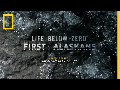 Life Below Zero: First Alaskans Trailer | National Geographic