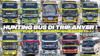 Download lagu HEBOH‼️ KUMPULAN BUS TELOLET TERBARU DI TRIP ANYER BANYAK ARTIS BUS!! FULL BASURI CORONG ATAS 🥳🤯
