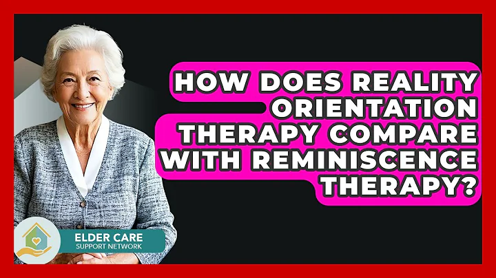 How Does Reality Orientation Therapy Compare With Reminiscence Therapy? - Elder Care Support Network