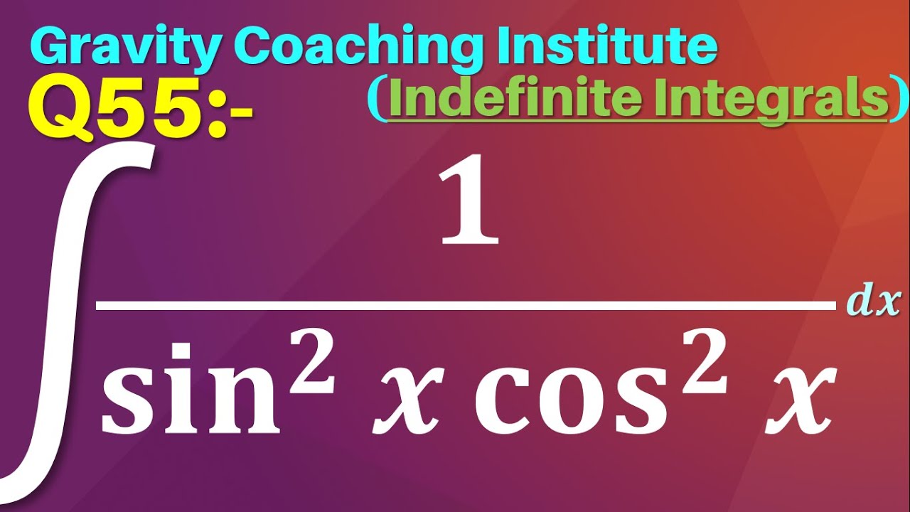 Q55 1 sin 2 x Cos 2 x Dx Integration Of 1 sin 2 x Cos 2 x q55-1-sin-2-x-cos-2-x-dx-integration-of-1-sin-2-x-cos-2-x
