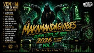 🐍 VENOM STATE OF MIND (FULL ALBUM PLAYLIST) | MakamandagVibes | Filipino Trap 2026 | Tagalog Rap screenshot 5