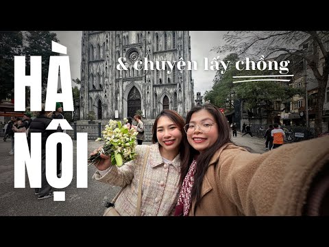 #2 chuyện ở Hà Nội: tại sao muốn lấy chồng?