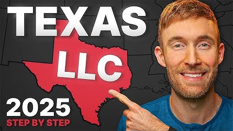 Texas LLC: How to Start an LLC in Texas (Step-by-Step Guide for 2025)