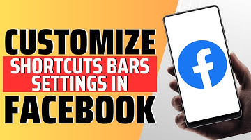 How To Customize Shortcuts Bars Settings In Facebook