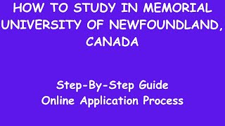 How To Study In Memorial University Of Newfoundland, Canada | Online Application Process | MUN screenshot 4