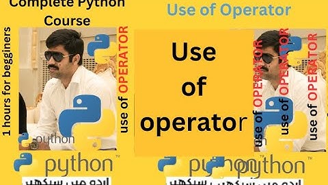 Operators in python | Arithmetic operator | Logical Operator|Comparision operator| python in Urdu 02