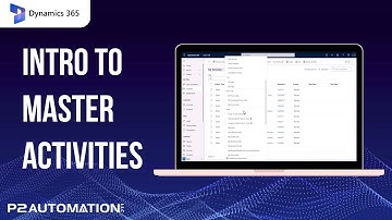 Intro to Master Activities in Dynamics 365