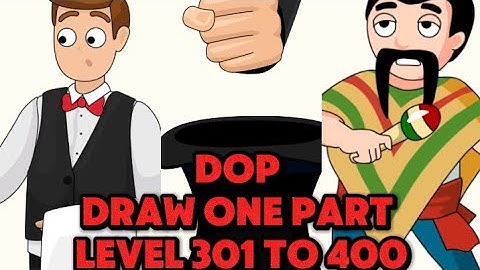 DOP: Draw One Part ~ Level 301 TO 400 With 💯 Solution|| Lastest Video 📷 ||GamePlay 🎯💖