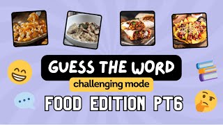Challenging Mode! 🍕🧩 Can You Unscramble These Food Anagrams? | Guess the Word (Part 6)