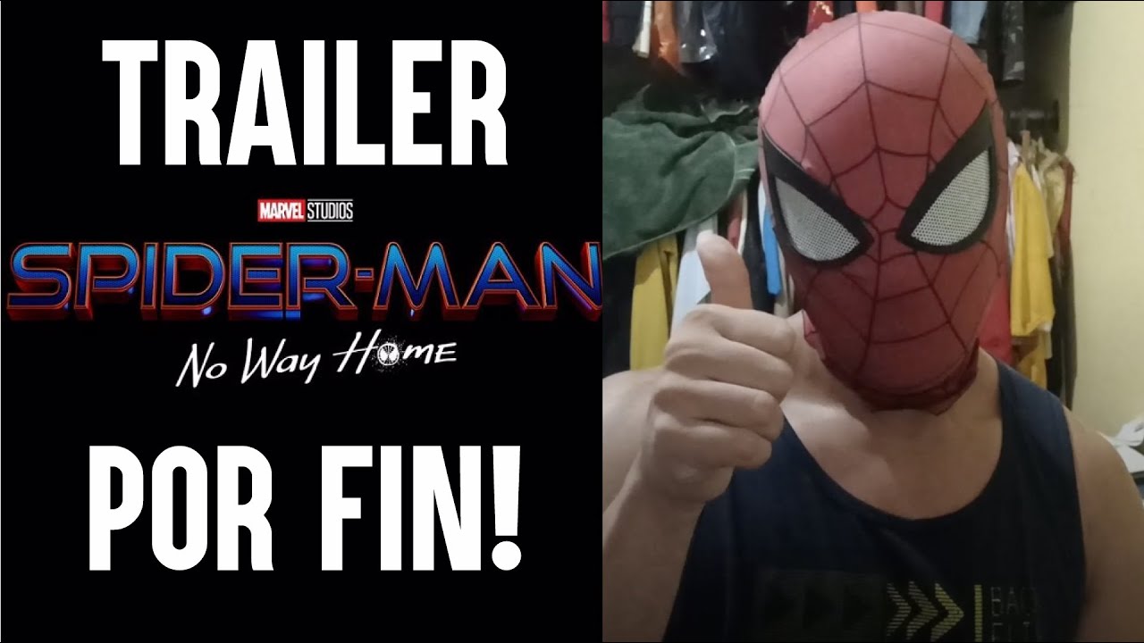 SPIDERMAN NO WAY HOME - TRAILER POR FIN!!!! - YouTube