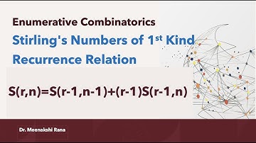 Recurrence Relation | Stirling Numbers of first Kind