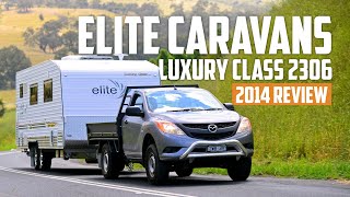 Elite Caravans Luxury Class 2306 | 2014 Caravan Review