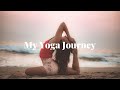 My Yoga Journey: How I started, Why I decided to teach, and What it has taught me
