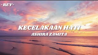 Ashira Zamita - Kecelakaan Hati Lirik (From “Pernikahan Dini”)