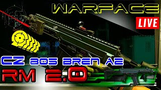 ⭕️ WARFACE I BRAVO I RM 2.0 - CZ 805 BREN A2 I ДЕРЗКИЙ КОРОТЫШ  