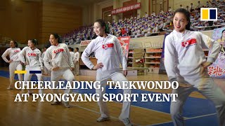 Cheerleading, taekwondo at North Korea’s sports contest