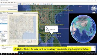 தமிழ் பதிப்பு - Tutorial for Downloading Toposheet using Google Earth Pro in Tamil