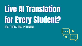 AI Live Translation for ELL Students in Real Time | EdBrAIn