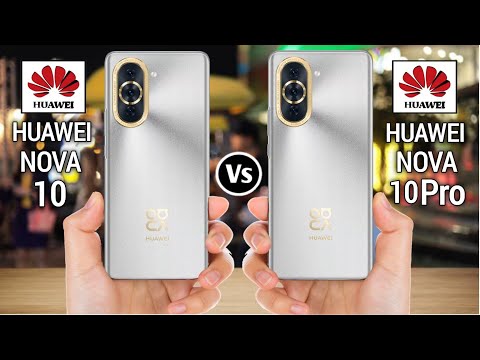 Huawei Nova 10 Vs Huawei Nova 10 Pro