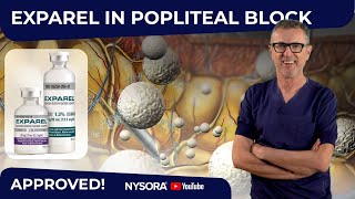 Popliteal block: Exparel®'s Game-Changing FDA Approval