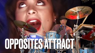 Opposites Attract - Paula Abdul ( 80s with drums and stuff)