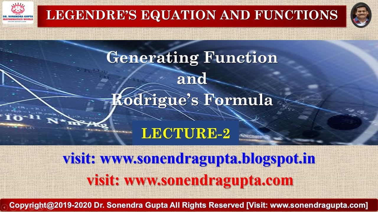 Legendre s Polynomial Generating Functions And Rodrigue s Formula YouTube Legendre s polynomial generating functions and rodrigue s formula youtube