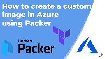 How to create a custom image in Azure using Packer