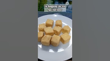 Thumbnail of TIPS MENGGORENG TAHU SUSU AGAR TIDAK HANCUR