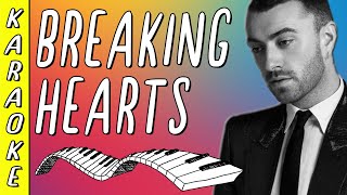 Sam Smith - Breaking Hearts || Karaoke ▪ Piano Instrumental ▪ Lyrics