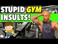 8 STUPID Things Gym People Say TO OTHER GYM PEOPLE!