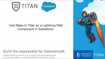 Use Maps in Titan as a Lightning Web Component in Salesforce