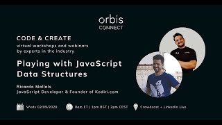 Code & Create: Playing with JavaScript Data Structures