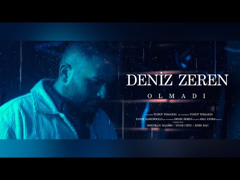 Deniz Zeren - Olmadı (Prod. Yusuf Tomakin)