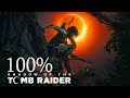 100% • Shadow of the Tomb Raider • Deadly Obsession