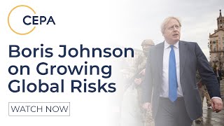 Boris Johnson on Growing Global Risks