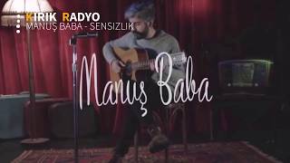 Manuş Baba - Sensizlik (YENİ)