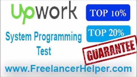 Pass Upwork System Programming Test answers-TOP 10%
