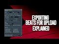 How To Get Your Beats Ready For Upload (The Right Way)