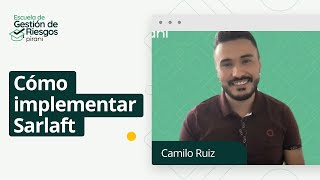 ¿Cómo implementar Sarlaft en nuestra organización?